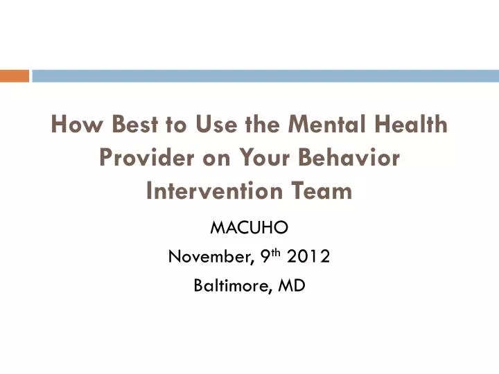how best to use the mental health provider on your behavior intervention team