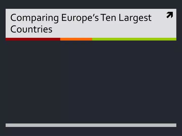 comparing europe s ten largest countries
