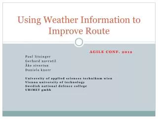 Using Weather Information to Improve Route