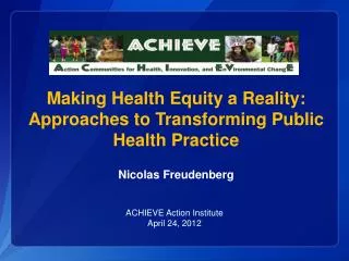 Making Health Equity a Reality: Approaches to Transforming Public Health Practice