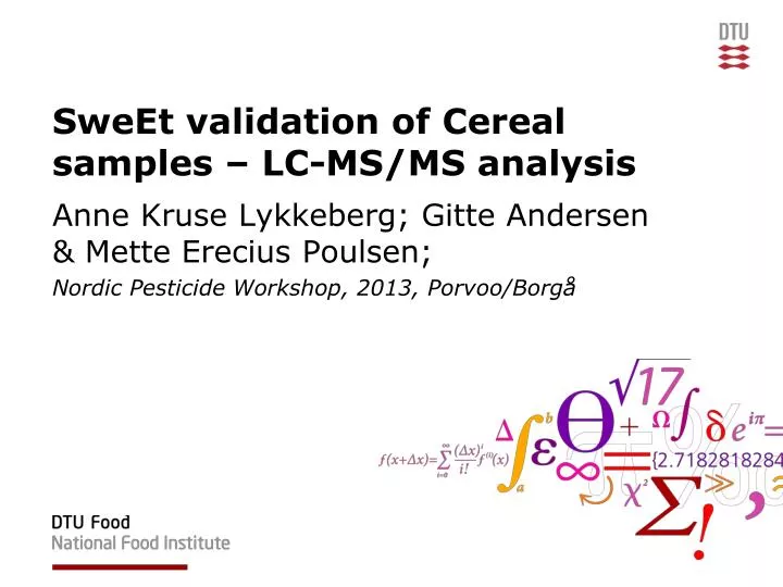 sweet validation of cereal samples lc ms ms analysis