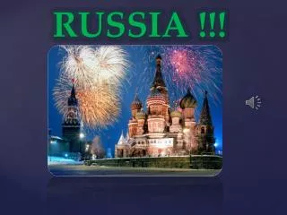 RUSSIA !!!