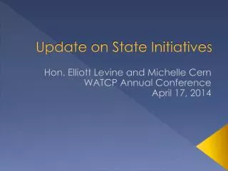Update on State Initiatives
