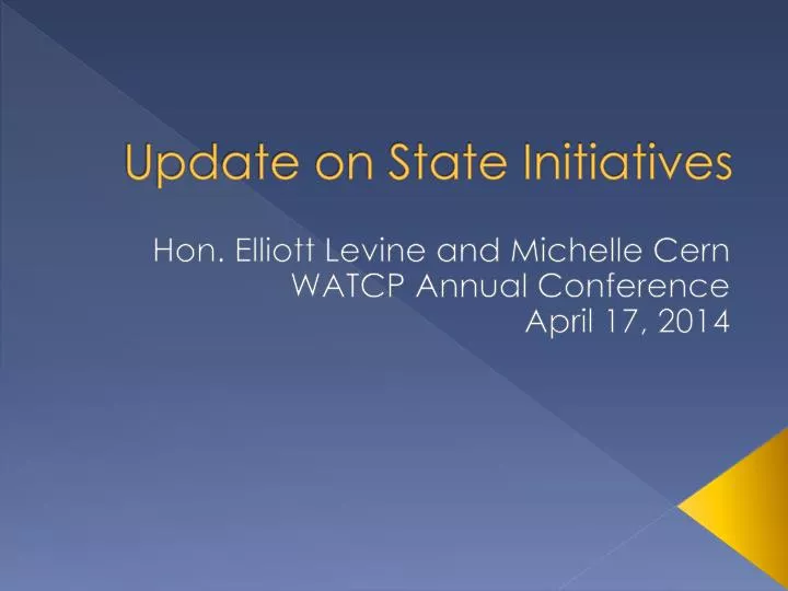 update on state initiatives