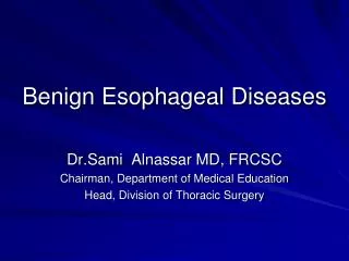 Benign Esophageal Diseases