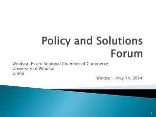 Policy and Solutions Forum
