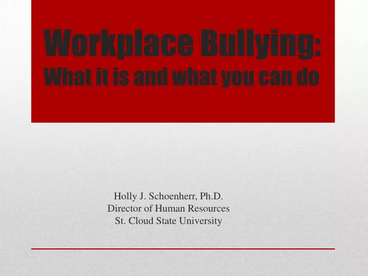 workplace bullying what it is and what you can do