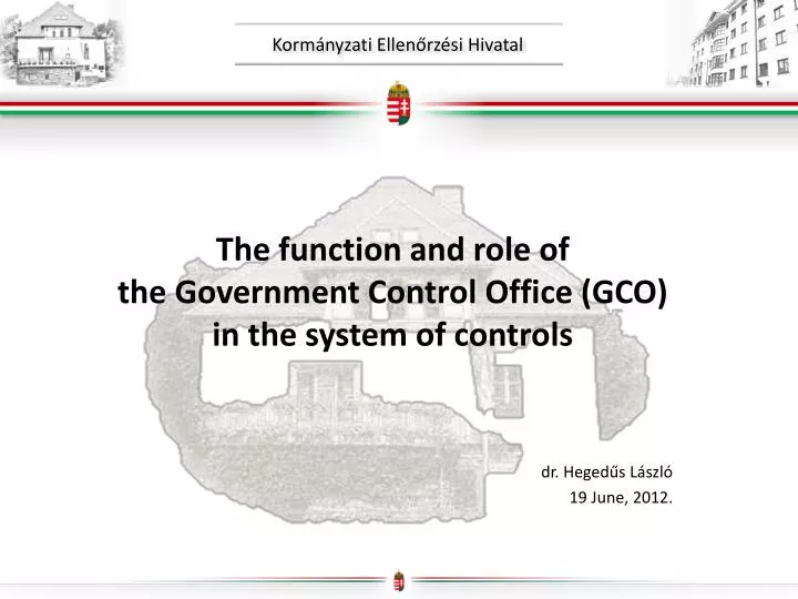the function and role of the government control office gco in the system of controls