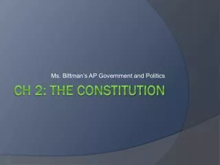 CH 2: The Constitution