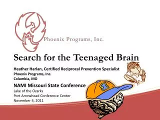 Search for the Teenaged Brain
