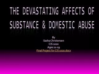 The Devastating Affects of Substance &amp; Domestic Abuse