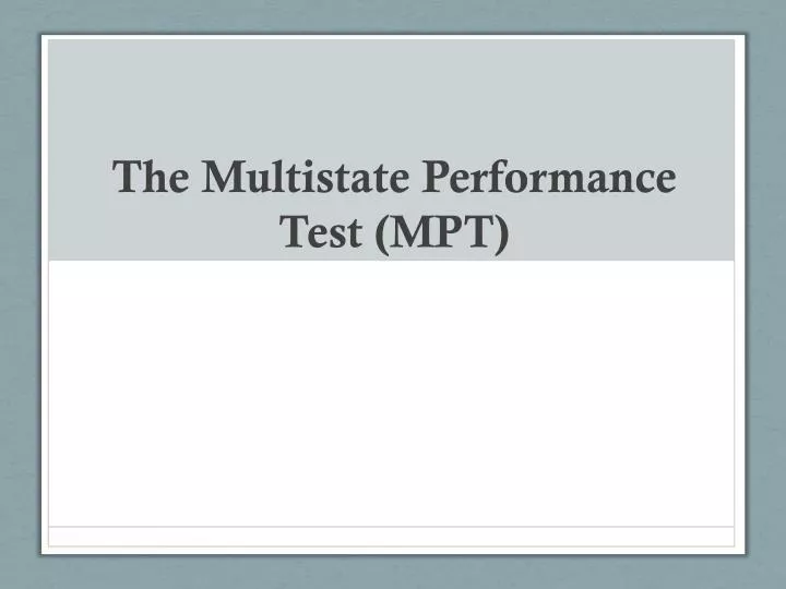 the multistate performance test mpt