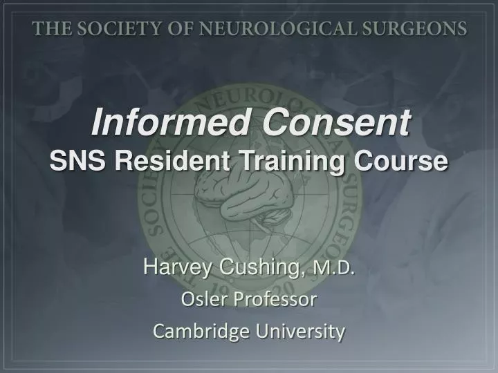 informed consent sns resident training course