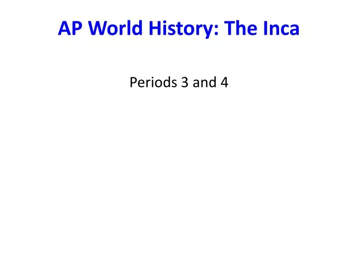 ap world history the inca