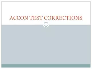 ACCON TEST CORRECTIONS