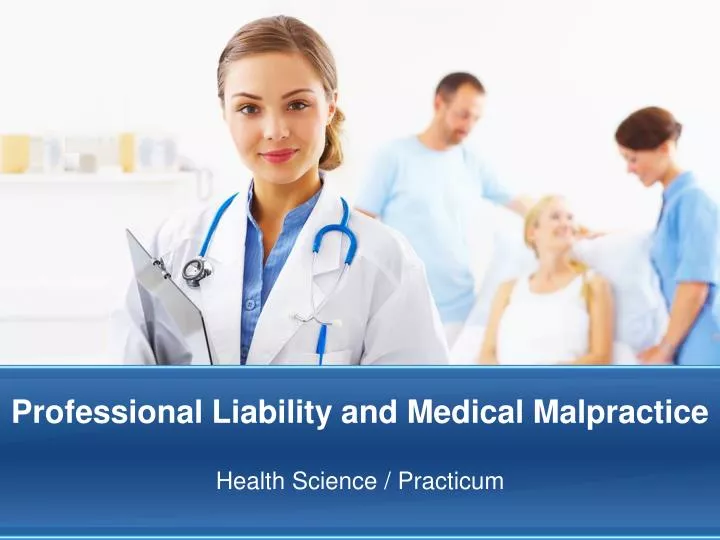 professional liability and medical malpractice