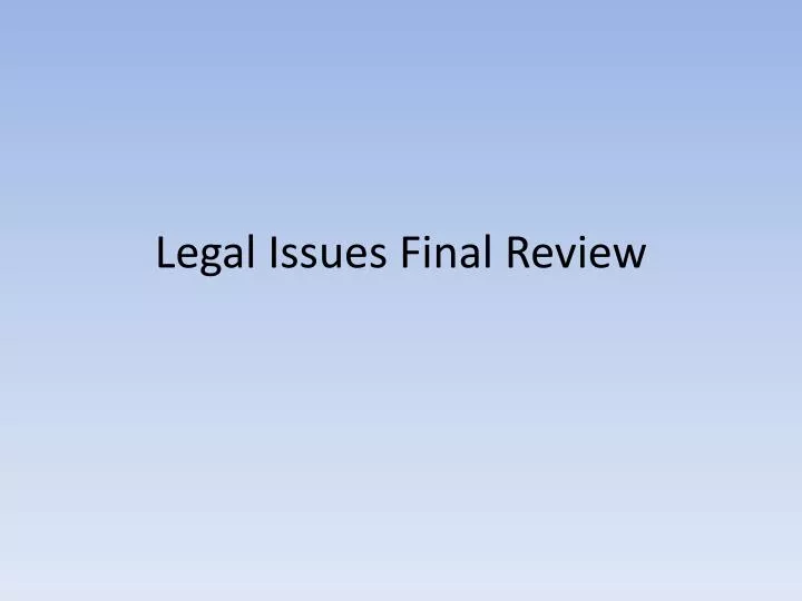 legal issues final review