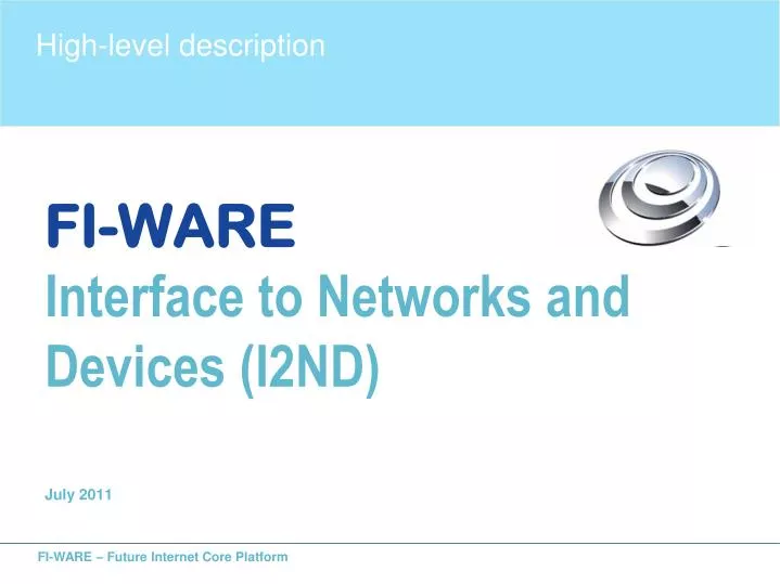 fi ware interface to networks and devices i2nd july 2011