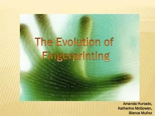The Evolution of Fingerprinting