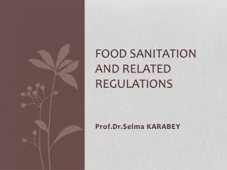 Food Sanitation and Related Regulations