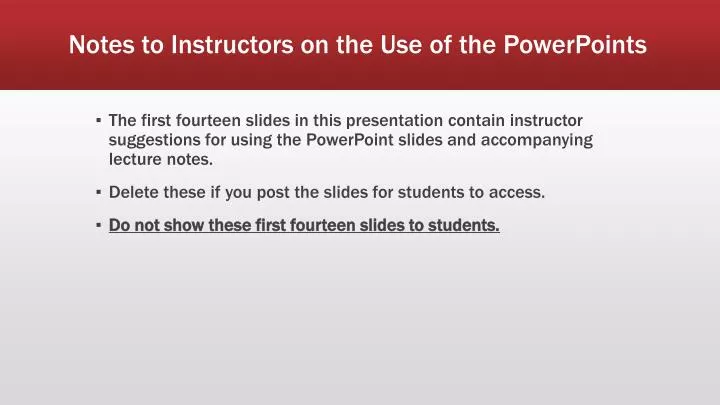 notes to instructors on the use of the powerpoints