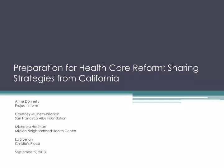 preparation for health care reform sharing strategies from california