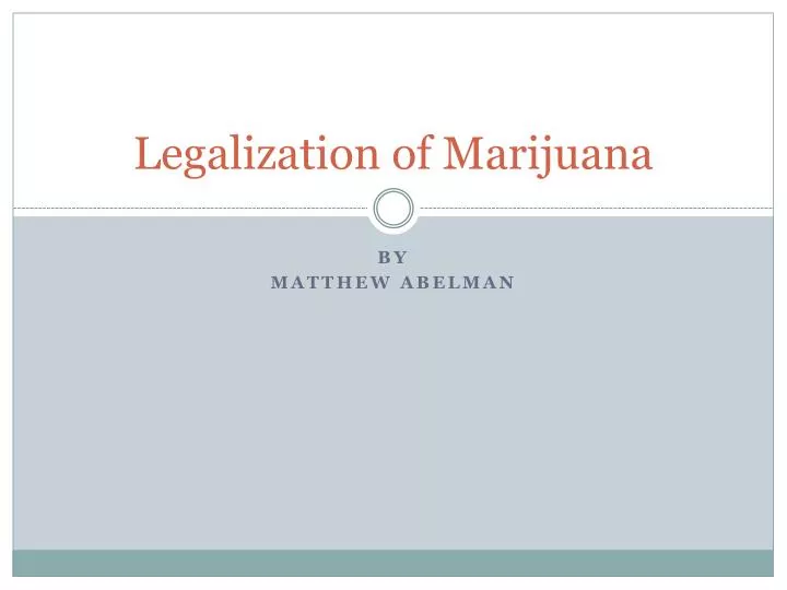 legalization of marijuana