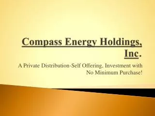 Compass Energy Holdings, Inc .