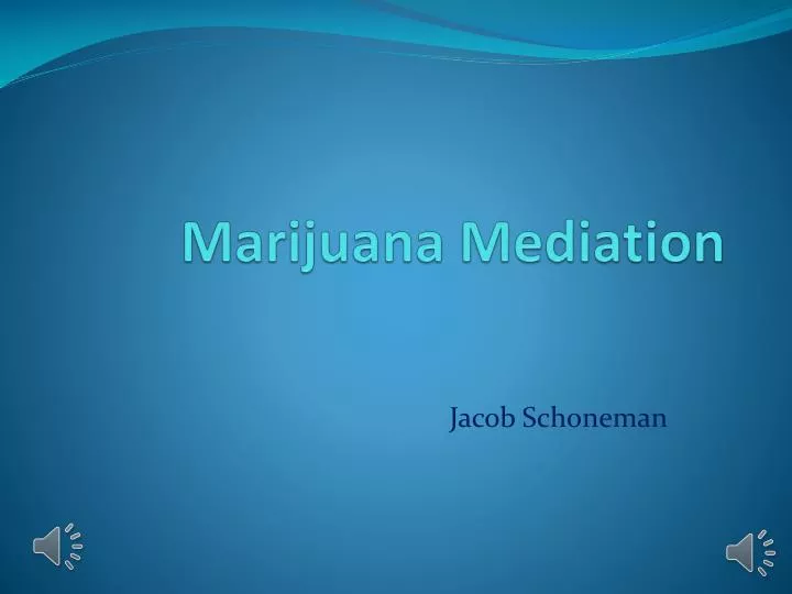 marijuana mediation