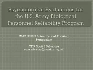 Psychological Evaluations for the U.S. Army Biological Personnel Reliability Program