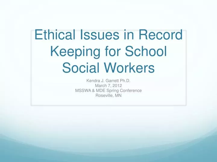 ethical issues in record keeping for school social workers