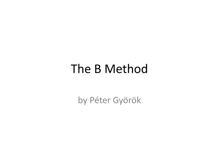 the b method