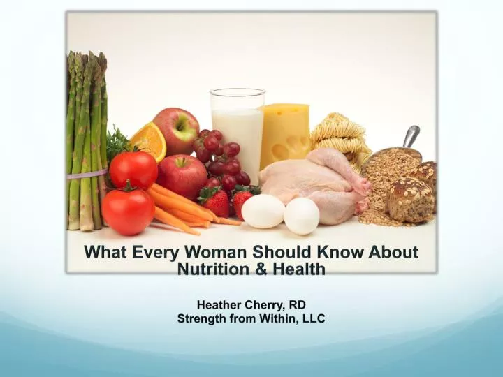 what every woman should know about nutrition health heather cherry rd strength from within llc