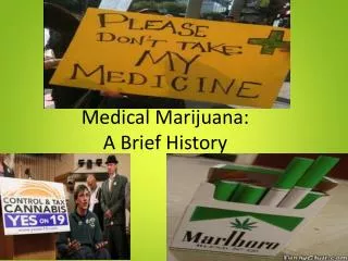 Medical Marijuana: A Brief History