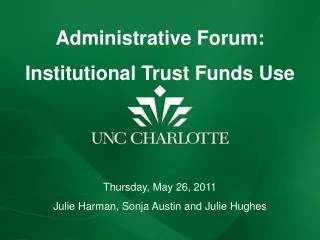 Administrative Forum: Institutional Trust Funds Use
