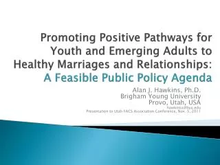 Promoting Positive Pathways for Youth and Emerging Adults to Healthy Marriages and Relationships: A Feasible Public Pol