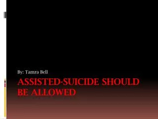 Assisted-Suicide Should Be Allowed