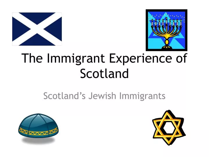 the immigrant experience of scotland