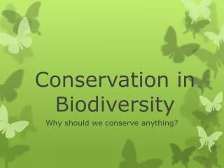 Conservation in Biodiversity