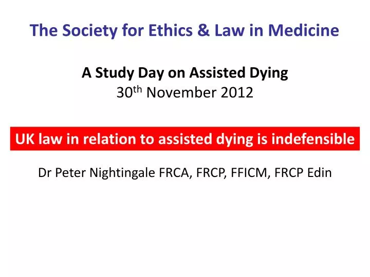 a study day on assisted dying 30 th november 2012