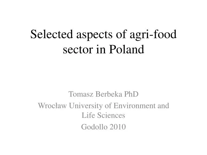 selected aspects of agri food sector in poland