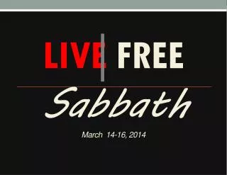 Sabbath March 14-16, 2014