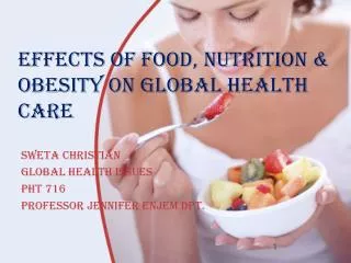 Effects of Food, Nutrition &amp; Obesity on Global Health Care
