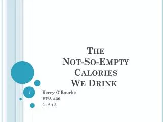 The Not-So-Empty Calories We Drink