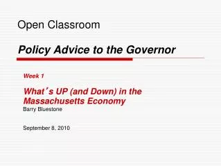 Open Classroom Policy Advice to the Governor