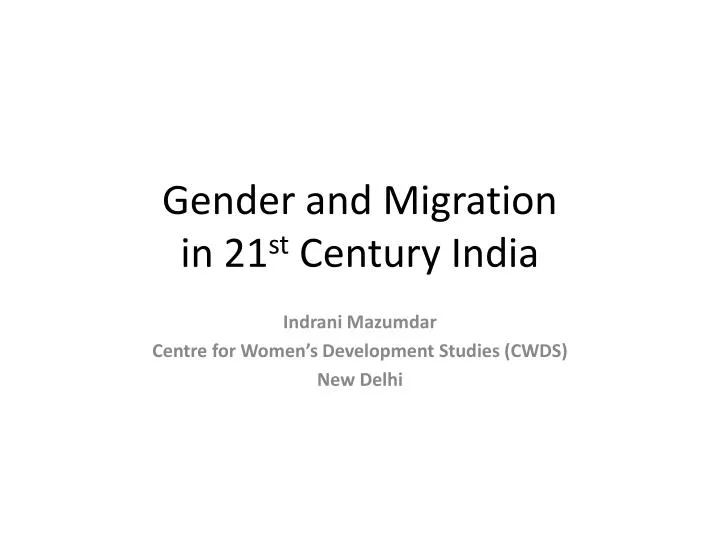 gender and migration in 21 st century india
