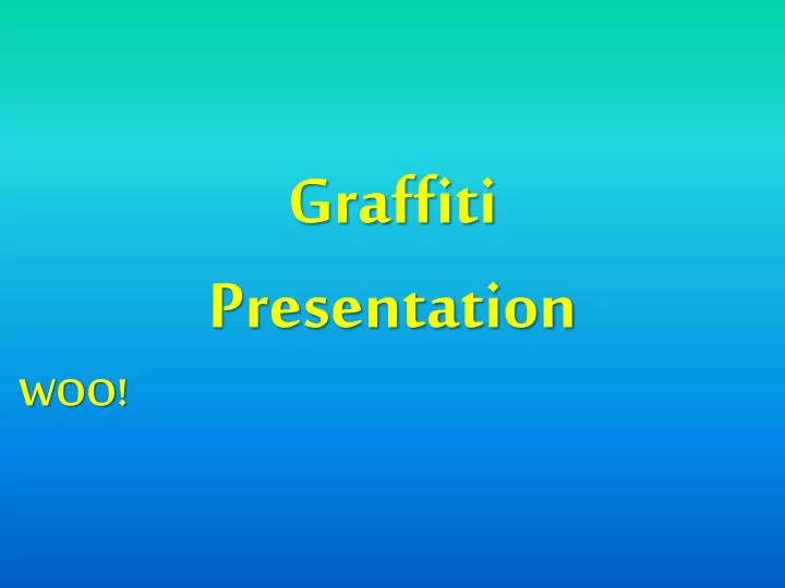 graffiti presentation