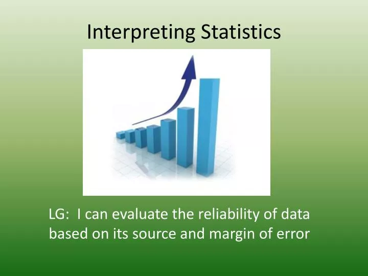 interpreting statistics