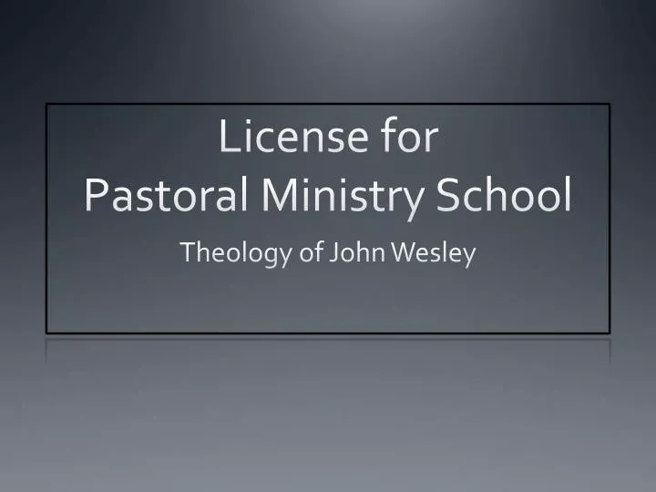 license for pastoral ministry school