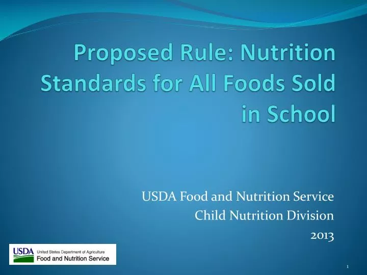 proposed rule nutrition standards for all foods sold in school